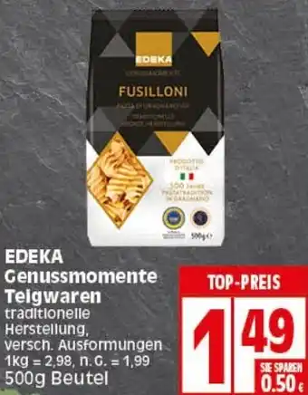 Elli Markt EDEKA Genussmomente Teigwaren 500 g Beutel Angebot