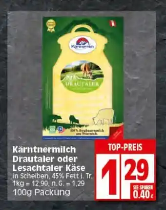 Elli Markt Kärntnermilch Drautaler oder Lesachtaler Käse 100g Angebot