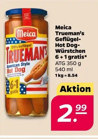 NETTO Meica Trueman's Geflügel-Hot Dog-Würstchen 6 + 1 gratis* 540 ml Angebot