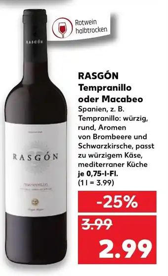 Kaufland Rasgón Tempranillo oder Macabeo 0,75L Angebot