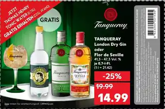 Kaufland Tanqueray London Dry Gin oder Flor de Sevilla 0,7L Angebot