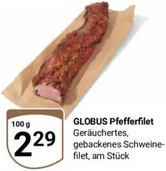 Globus GLOBUS Pfefferfilet 100 g Angebot