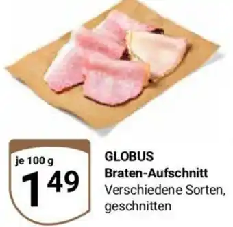 Globus GLOBUS Braten-Aufschnitt 100 g Angebot