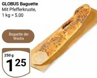 Globus GLOBUS Baguette 250 g Angebot