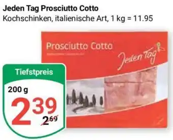 Globus Jeden Tag Prosciutto Cotto 200 g Angebot