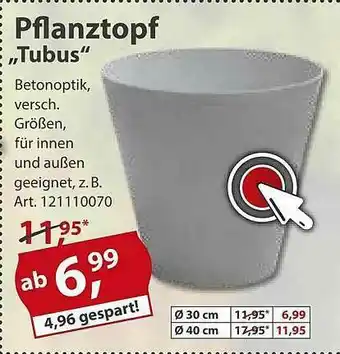 Sonderpreis Baumarkt Pflanztopf „tubus” Angebot