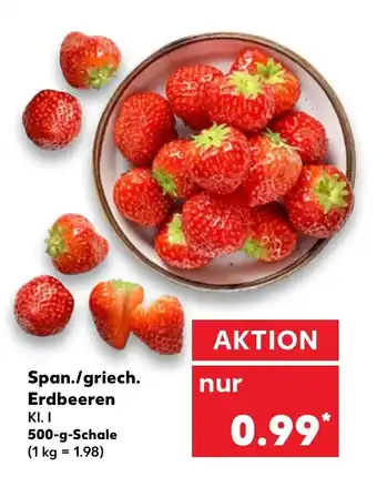 Kaufland Span./griech. Erdbeeren 500g Angebot