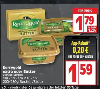 Edeka Kerrygold extra oder Butter 200/250g Becher/Stück Angebot