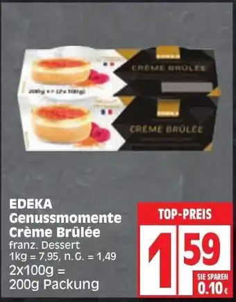 Edeka EDEKA Genussmomente Crème Brûlée franz. Dessert 200g Angebot