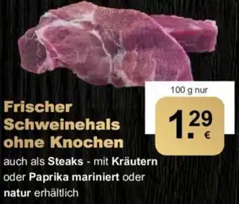 CAP Markt Frischer Schweinehals ohne Knochen 100 g Angebot