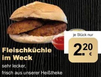 CAP Markt Fleischküchle im Weck Angebot