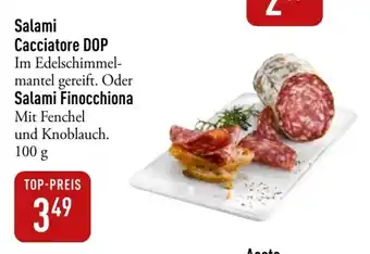 Galeria Markthalle Salami Cacciatore DOP Oder Salami Finocchiona 100g Angebot