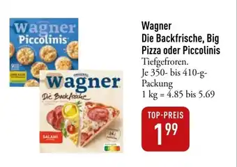 Galeria Markthalle Wagner Die Backfrische, Big Pizza oder Piccolinis Je 350- bis 410-g- Angebot