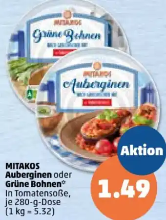 PENNY MITAKOS Auberginen oder Grüne Bohnen 280-g-Dose Angebot