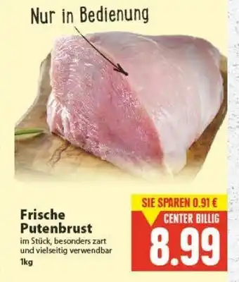 E-Center Frische Putenbrust 1kg Angebot