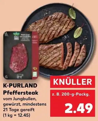 Kaufland K-PURLAND Pfeffersteak 200 g Packg. Angebot