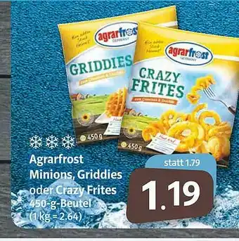 Markant Agrarfrost Minions, Griddies Oder Crazy Frites Angebot