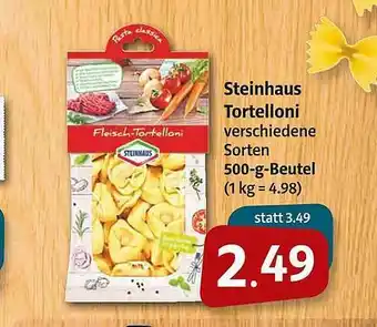 Markant Steinhaus Tortelloni Angebot