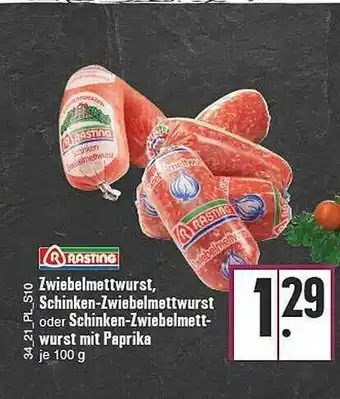 E-Center Rasting Zwiebelmettwurst, Schninken-zwiebelmettwurst Oder Schinken-zwiebelmettwurst Mit Paprika Angebot