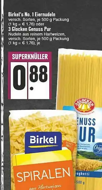 E-Center Birkel's No. 1 Eiernudeln Oder 2 Glocken Genuss Pur Angebot