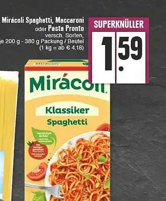 E-Center Mirácoli Spaghetti, Maccaroni Oder Pasta Pronto Angebot