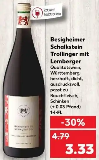Kaufland Besigheimer Schalkstein Trollinger mit Lemberger 1 L-Fl. Angebot