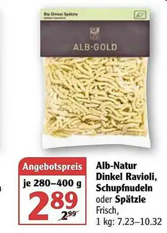 Globus Alb-natur Dinkel Ravioli, Schupfnudeln Oder Spätzle Angebot