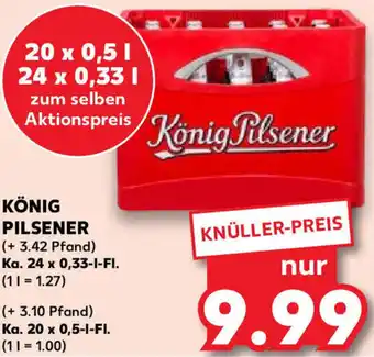 Kaufland KÖNIG PILSENER Ka. 24x0,33 L/20x0,5 L-Fl. Angebot