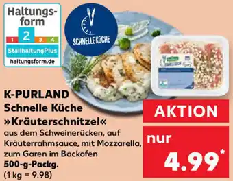 Kaufland K-PURLAND Schnelle Küche ,,Kräuterschnitzel" 500-g-Packg. Angebot