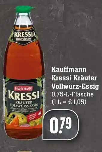 Edeka Neukauf Kauffmann Kressi Kräuter Vollwürz Essig 0,75L Angebot