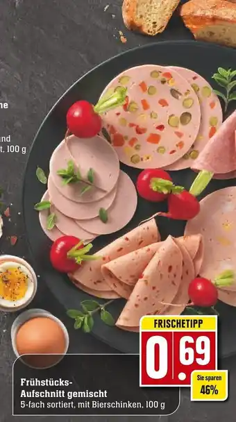 Edeka Neukauf Frühstücks Aufschnitt gemischt 100g Angebot