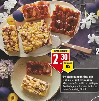 Edeka Neukauf Zwetschgenschnitte mit Guss oder mit Streuseln Angebot