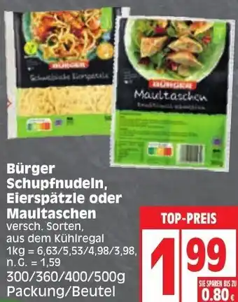 Edeka Bürger Schupfnudeln, Eierspätzle oder Maultaschen 300/360/400/500g Packung/Beutel Angebot