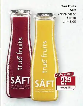 REWE Kaufpark True Fruits Säft 0,75L Angebot