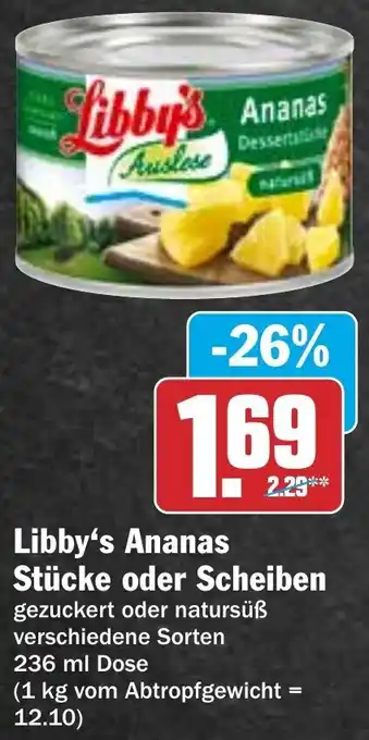 Hit Libby's Ananas Stücke oder Scheiben 236 ml Dose Angebot