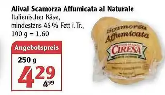 Globus Alival Scamorza Affumicata Al Naturale Angebot