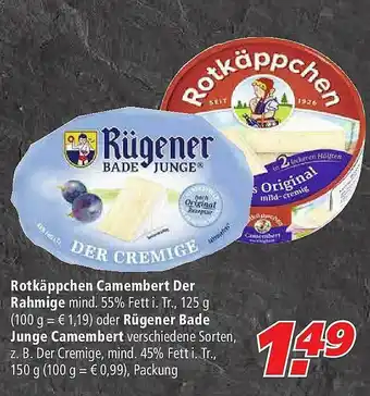 Marktkauf Rotkäppchen Camembert Der Rahmige Oder Rügener Bade Junge Camembert Angebot