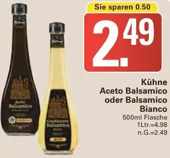 WEZ Kühne Aceto Balsamico oder Balsamico Bianco 500ml Flasche Angebot