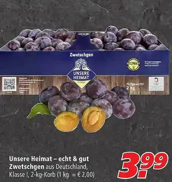 Marktkauf Unsere Heimat Echt & Gut Zwetschgen Angebot