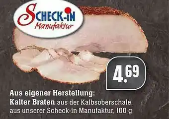 Scheck-in-Center Aus Eigener Herstellung : Kalter Braten Angebot