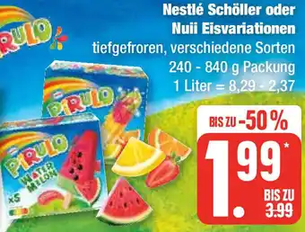 Edeka Nestlé Schöller oder Nuii Eisvariationen 240-840 g Packung Angebot