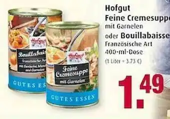 Markant Hofgut Feine Cremesuppe Oder Bouillabaisse Angebot