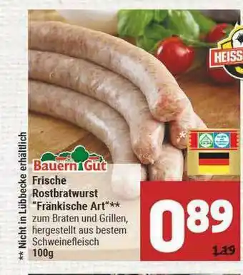 Marktkauf Bauern Gut Frische Rostbratwurst „fränkische Art” Angebot