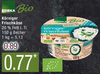 Marktkauf EDEKA Bio Körniger Frischkäse 150 g Becher Angebot