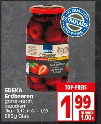 Elli Markt EDEKA Erdbeeren ganze Frucht, gezuckert 680g Glas Angebot