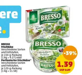 PENNY BRESSO Frischkäse, je 150-g-Packung  oder Portionierter Frischkäse** je 120-g-Packung Angebot