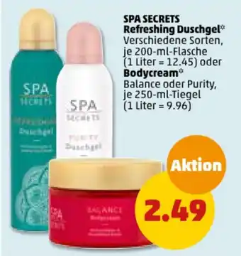 PENNY SPA SECRETS Refreshing Duschgel* Verschiedene Sorten, je 200-ml-Flasche oder Purity, je 250-ml-Tiegel Angebot