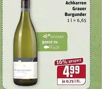 REWE Kaufpark Achkarren Grauer Burgunder 0,75L Angebot