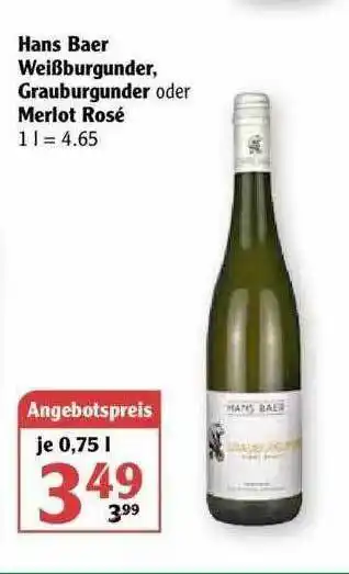 Globus Hans Baer Weißurgunder Grauburgunder Oder Merlot Rosé Angebot