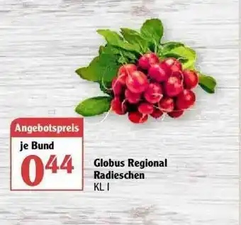 Globus Globus Regional Radieschen Angebot